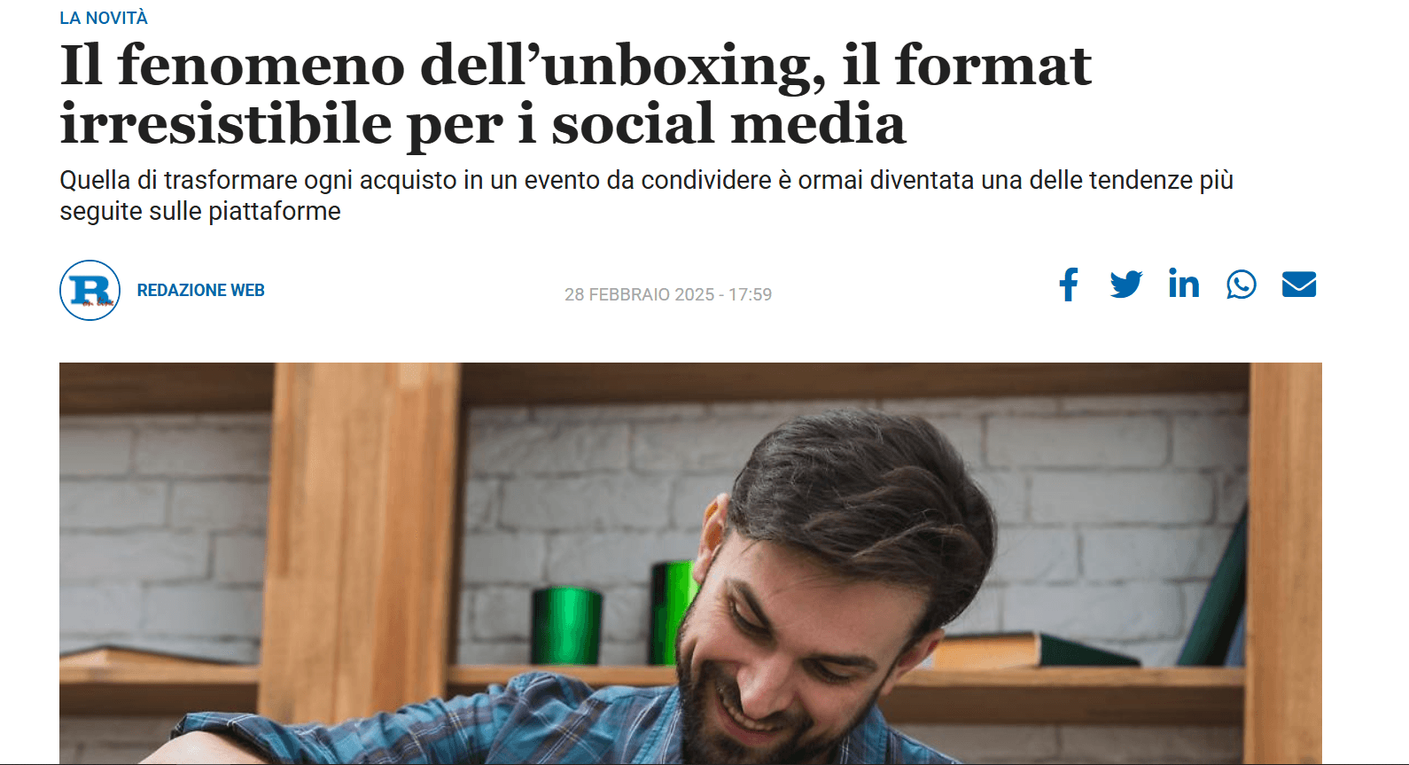 Il fenomeno dell’unboxing, il format irresistibile per i social media