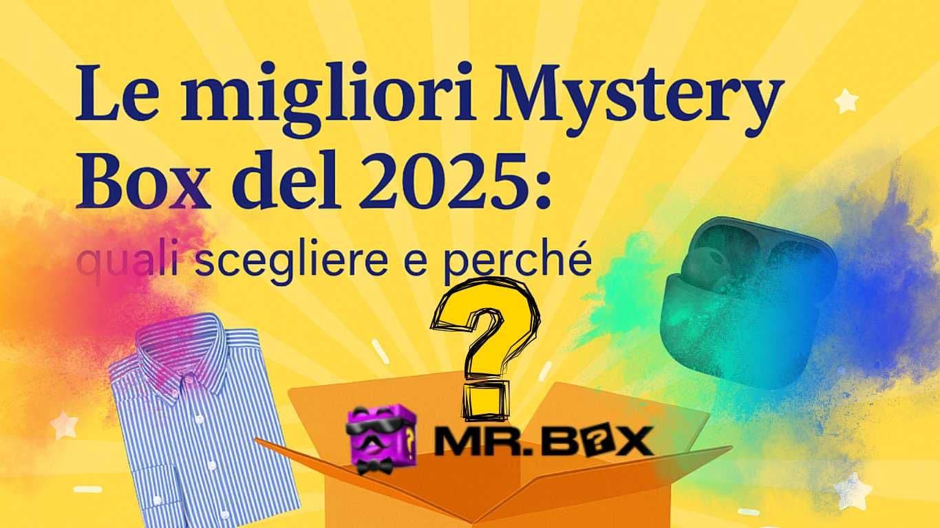 Scopri le migliori mystery box del 2025: abbigliamento, tecnologia, beauty ed economiche. Scegli la sorpresa giusta con l'affidabilità di Mr Box.